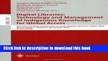 Download Digital Libraries: Technology and Management of Indigenous Knowledge for Global Access: