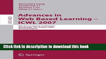 Read Advances in Web Based Learning - ICWL 2007: 6th International Conference,  Edinburgh, UK,