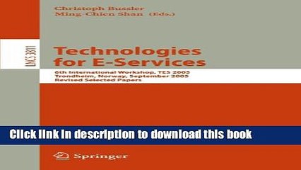 Read Technologies for E-Services: 6th International Workshop, TES 2005, Trondheim, Norway,