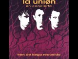 LA UNION.''TREN DE LARGO RECORRIDO.''.(DONDE ESTABAS.(EN LOS MALOS TIEMPOS.)(12'' LP.)(1992.)