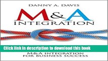 Read Books M A Integration: How To Do It. Planning and delivering M A integration for business