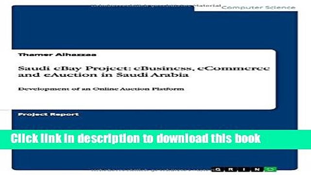 Read Saudi eBay Project: eBusiness, eCommerce and eAuction in Saudi Arabia Ebook Free