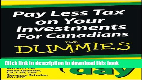 Read Pay Less Tax on Your Investments In a Day For Canadians For Dummies (In A Day For Dummies)