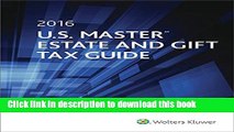 Read Books U.S. Master Estate and Gift Tax Guide (2016) (U.S. Master Estate and Girft Tax Guide)