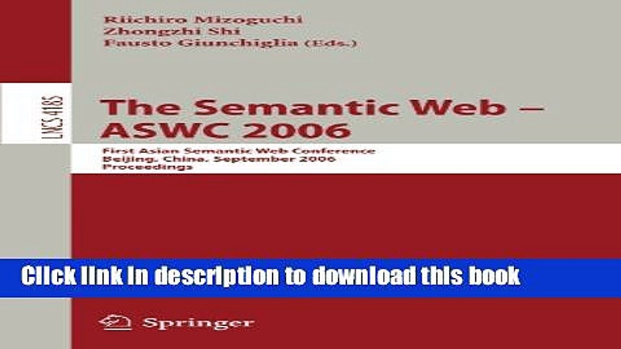Read The Semantic Web - ASWC 2006: First Asian Semantic Web Conference, Beijing, China, September