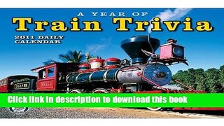 Download Book A Year of Train Trivia Daily Calendar E-Book Free