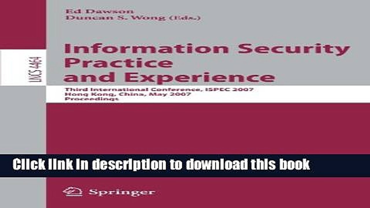 Read Information Security Practice and Experience: Third International Conference, ISPEC 2007,