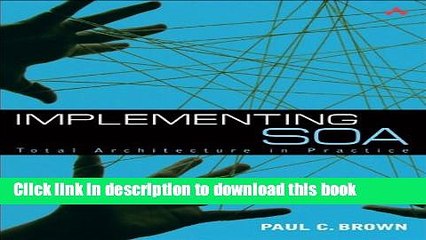 Read Implementing SOA : Total Architecture in Practice  PDF Online