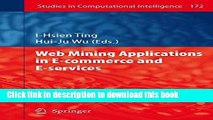 Read Web Mining Applications in E-Commerce and E-Services (Studies in Computational Intelligence)