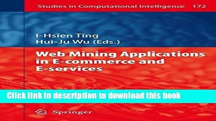 Read Web Mining Applications in E-Commerce and E-Services (Studies in Computational Intelligence)