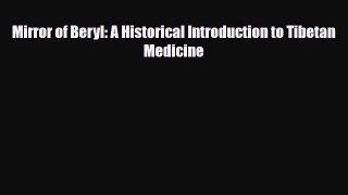 Download Mirror of Beryl: A Historical Introduction to Tibetan Medicine PDF Full Ebook