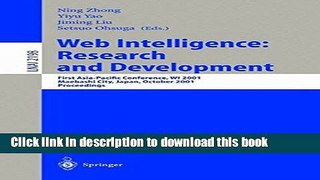 Read Web Intelligence: Research and Development: First Asia-Pacific Conference, WI 2001, Maebashi