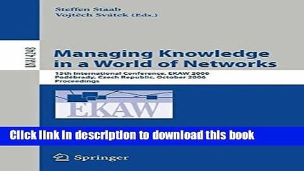 Read Managing Knowledge in a World of Networks: 15th International Conference, EKAW 2006,