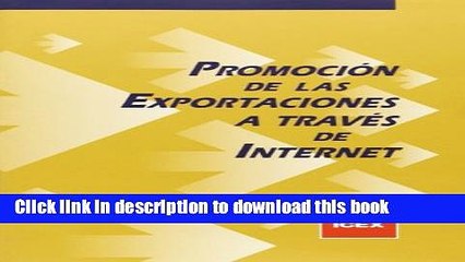 Read PromociÃ³n de las exportaciones a travÃ©s de internet / Export promotion via Internet
