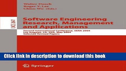 Read Software Engineering Research and Applications: Second International Conference, SERA 2004,