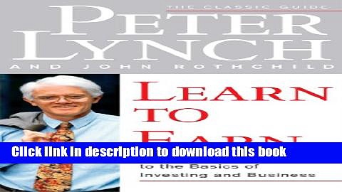 Read Books Learn to Earn: A Beginner s Guide to the Basics of Investing and Business Ebook PDF