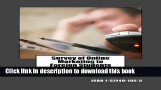 Read Survey of Online Marketing to Foreign Students  Ebook Free