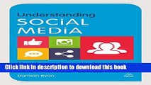 Download Understanding Social Media: How to Create a Plan for Your Business that Works  Ebook Free