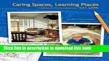 Read Caring Spaces, Learning Places (Children s Environments That Work)  Ebook Free