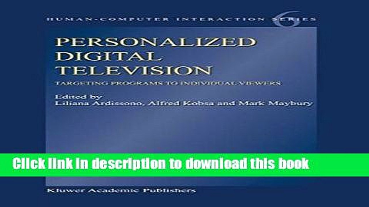 Read Personalized Digital Television: Targeting Programs to Individual Viewers (Human-Computer