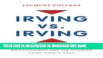 Read Irving vs. Irving: Canada s Feuding Billionaires And The Stories They Won t Tell  Ebook Free