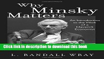 Read Why Minsky Matters: An Introduction to the Work of a Maverick Economist  Ebook Free