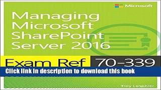 Read Exam Ref 70-339 Managing Microsoft SharePoint Server 2016 PDF Free