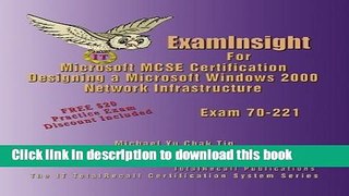 Read ExamInsight For MCP / MCSE Certification: Microsoft Windows 2000 Network Infrastructure Exam