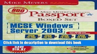 Read Mike Meyers  MCSE Windows Server 2003 Passport Boxed Set (Exams 70-290, 70-291, 70-293