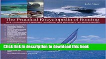 Download The Practical Encyclopedia of Boating: An A-Z Compendium of Navigation, Seamanship, Boat