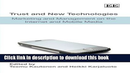 Read Trust and New Technologies: Marketing and Management on the Internet and Mobile Media  PDF Free