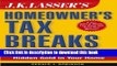 Read Books J.K. Lasser s Homeowner s Tax Breaks: Your Complete Guide to Finding Hidden Gold in
