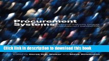 [PDF] Procurement Systems: A Cross-Industry Project Management Perspective Read Full Ebook