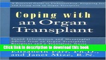 Download Books Coping with an Organ Transplant: A Practical Guide (Coping With Series) PDF Free