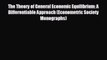 FREE PDF The Theory of General Economic Equilibrium: A Differentiable Approach (Econometric