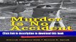 Read Murder Is No Accident: Understanding and Preventing Youth Violence in America  PDF Free