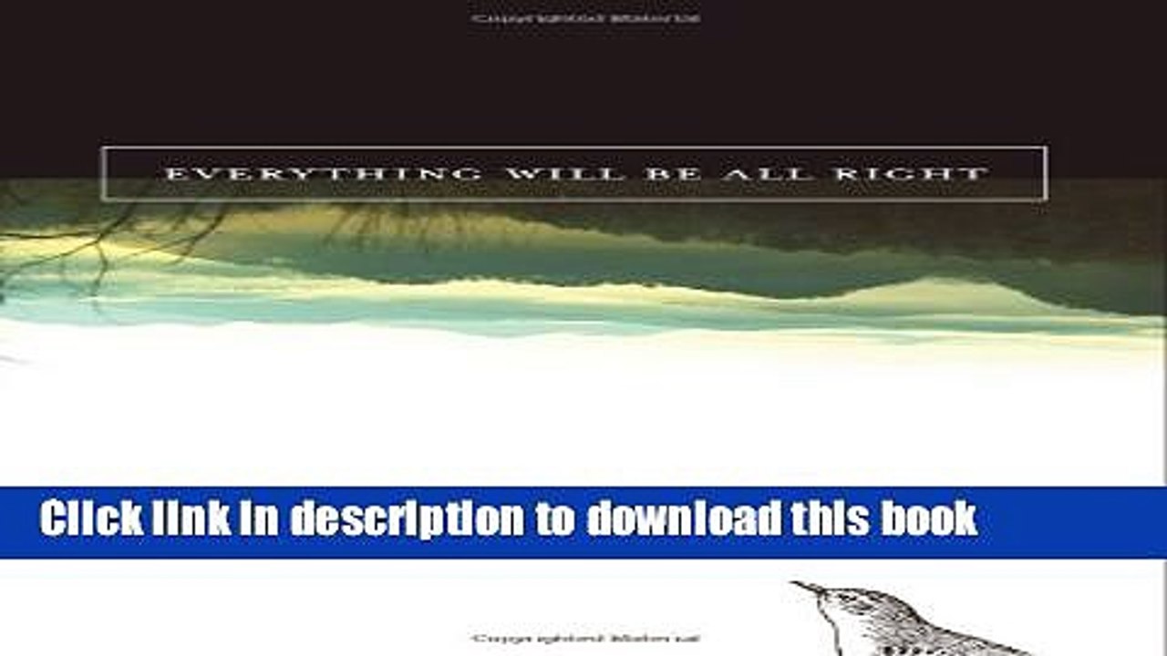 Read Everything Will Be All Right  Ebook Free