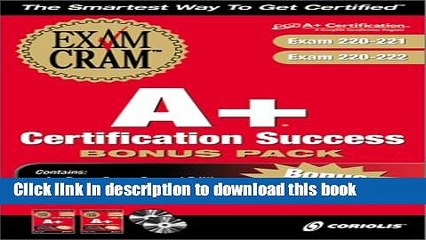 Download A+ Certification Success Bonus Pack: Exam: 220 221   220 222 with CDROM with CDROM Ebook