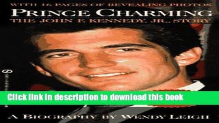 Read Prince Charming: The John F. Kennedy Jr. Story  Ebook Free