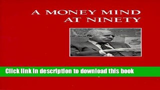Read A Money Mind at 90  Ebook Free