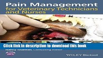 Download Books Pain Management for Veterinary Technicians and Nurses E-Book Free
