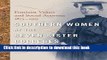 Read Southern Women at the Seven Sister Colleges: Feminist Values and Social Activism, 1875-1915