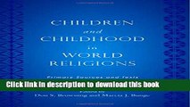 Read Children and Childhood in World Religions: Primary Sources and Texts (Rutgers Series in