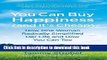 Read Books You Can Buy Happiness (and It s Cheap): How One Woman Radically Simplified Her Life and