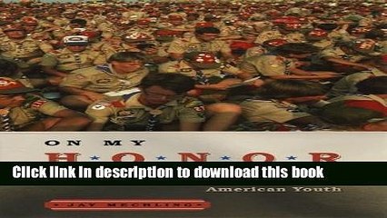 Read On My Honor: Boy Scouts and the Making of American Youth  Ebook Free