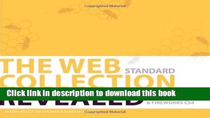Read The WEB Collection Revealed Standard Edition: Adobe Dreamweaver CS4, Adobe Flash CS4, and