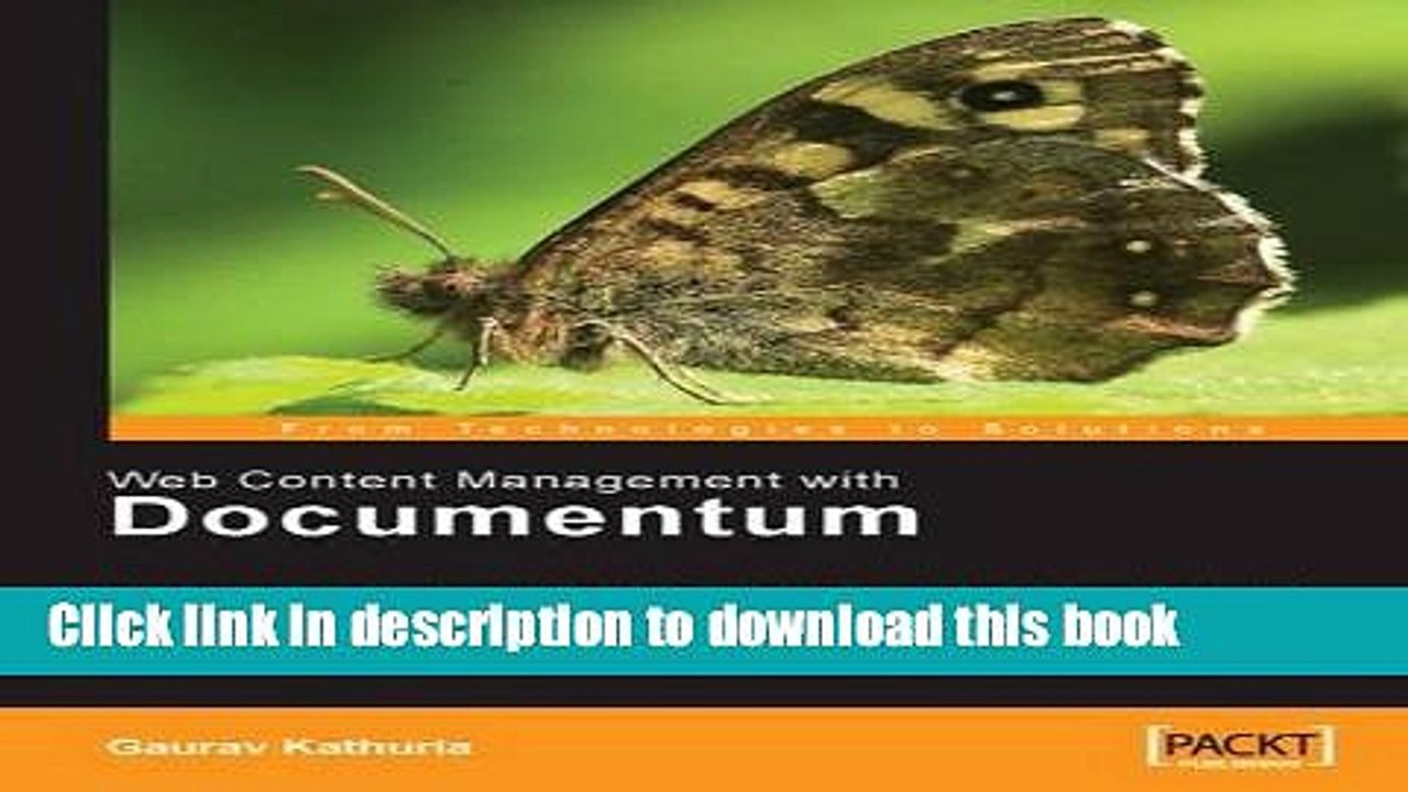 Read Web Content Management with Documentum: Setup, Design, Develop, and Deploy Documentum