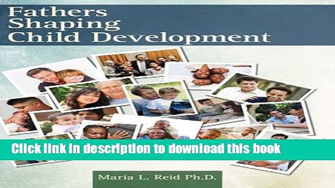 Download Fathers Shaping Child Development  PDF Online