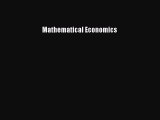 FREE PDF Mathematical Economics#  DOWNLOAD ONLINE