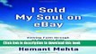 Read I Sold My Soul on eBay: Viewing Faith through an Atheist s Eyes Ebook Free